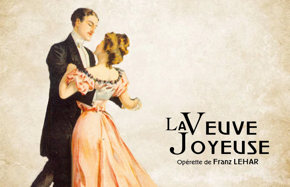 Bannière pour l'opérette La Veuve Joyeuse du 10/03/2024, 12/03/2024 et 13/03/2024
